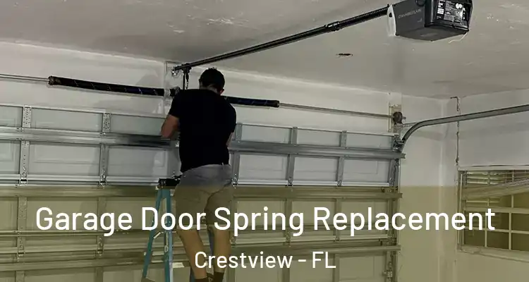  Garage Door Spring Replacement Crestview - FL